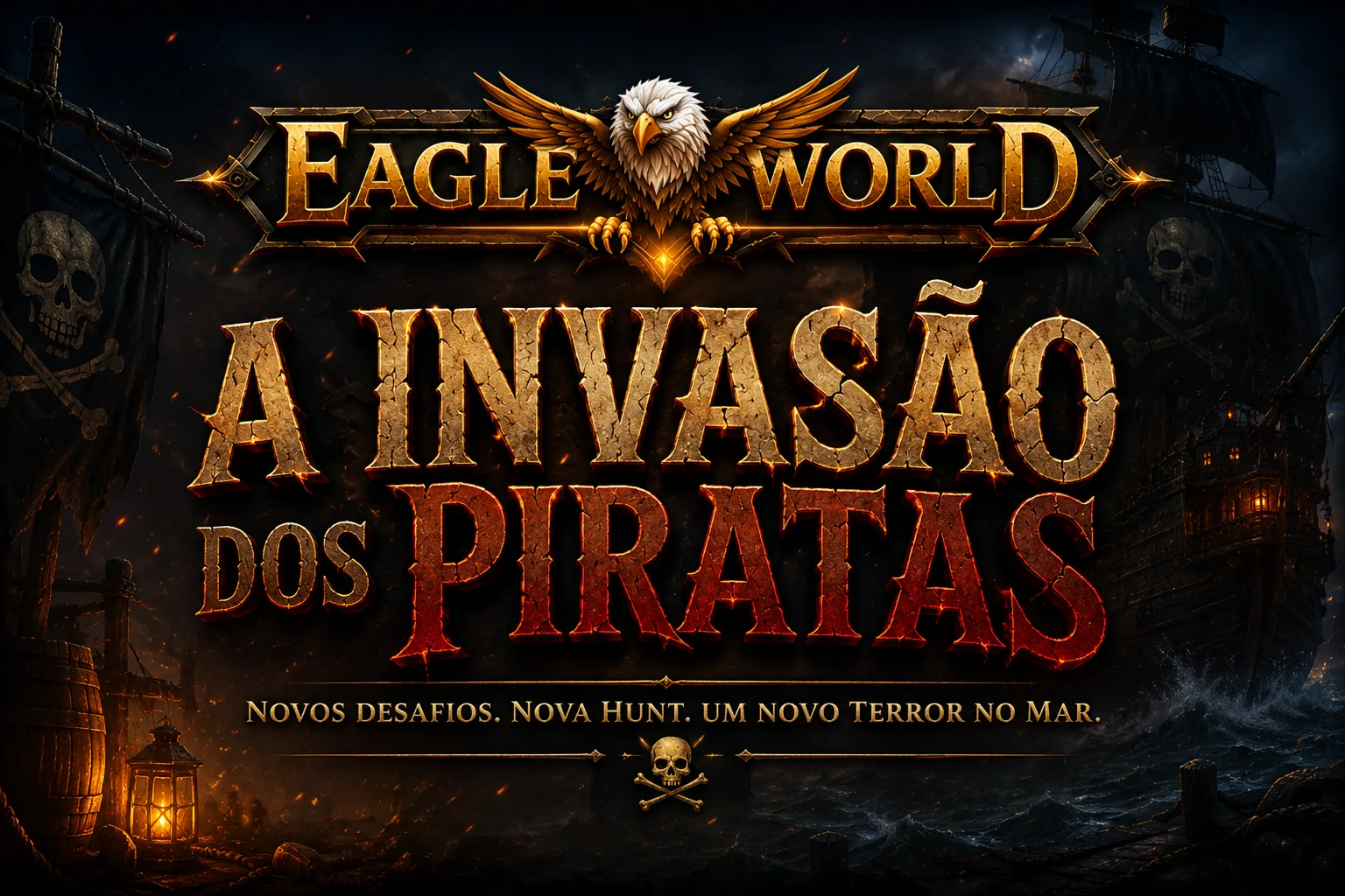 A Invasao dos Piratas - Nova Hunt - Eagle World